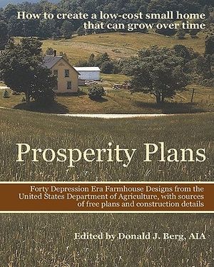 Prosperity Plans: How to Create a Low-Cost Small Home That Can Grow Over Time image number 0