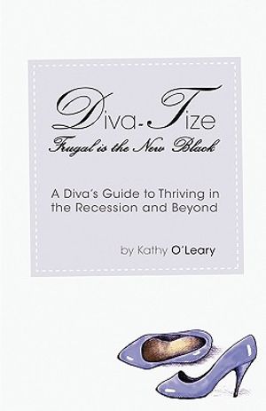 Diva-Tize: Frugal Is the New Black image number 0