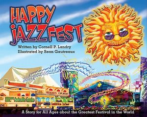 Happy JazzFest: A Story for All Ages about the Greatest Festival in the World image number 0
