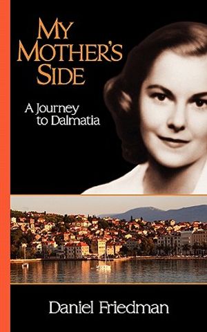 My Mother's Side: A Journey to Dalmatia image number 0