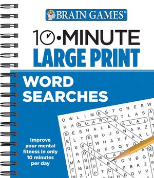 Brain Games - 10 Minute: Large Print Word Searches image number 0