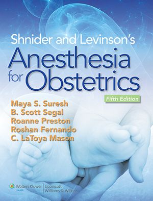 Shnider and Levinson's Anesthesia for Obstetrics image number 0