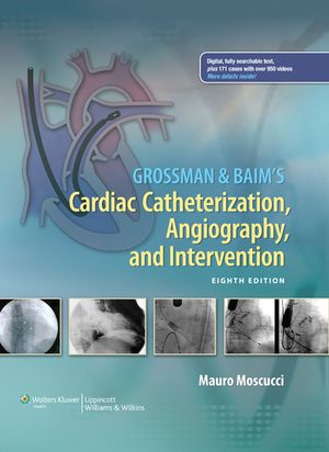 Grossman & Baim's Cardiac Catheterization, Angiography, and Intervention image number 0