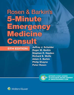 Rosen & Barkin's 5-Minute Emergency Medicine Consult Standard Edition: 10-Day Enhanced Online Access + Print image number 0