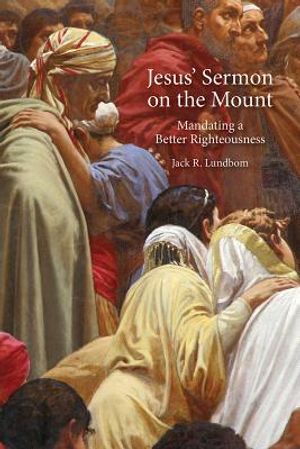 Jesus' Sermon on the Mount: Mandating a Better Righteousness image number 0