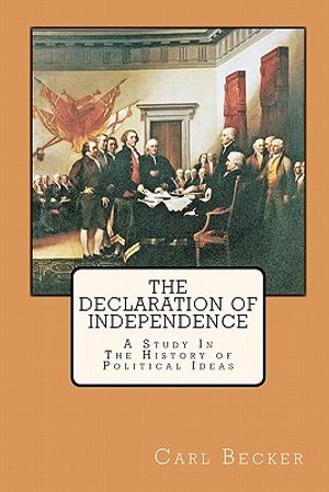 The Declaration of Independence: A Study In The History of Political Ideas image number 0
