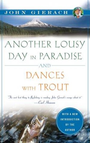 Another Lousy Day in Paradise and Dances with Trout image number 0
