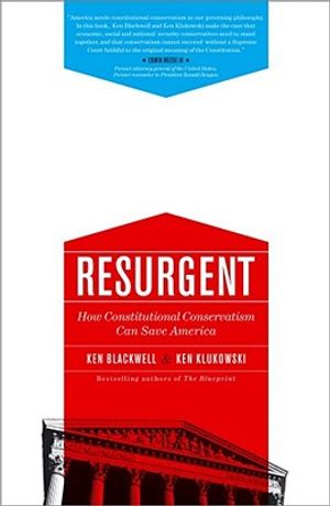 Resurgent: How Constitutional Conservatism Can Save America image number 0
