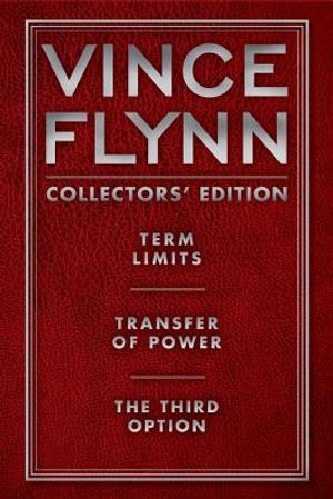 Vince Flynn: Term Limits/Transfer of Power/The Third Option image number 0
