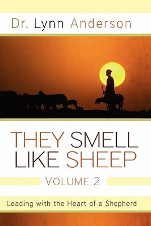 They Smell Like Sheep, Volume 2: Leading with the Heart of a Shepherd image number 0