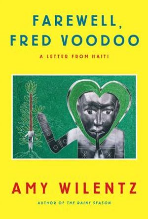 Farewell, Fred Voodoo: A Letter from Haiti image number 0