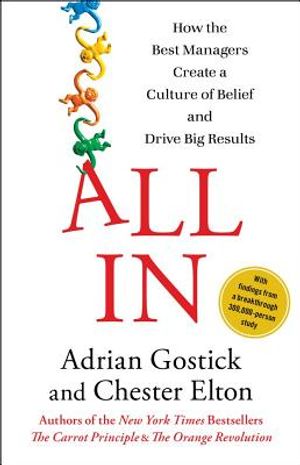 All in: How the Best Managers Create a Culture of Belief and Drive Big Results image number 0