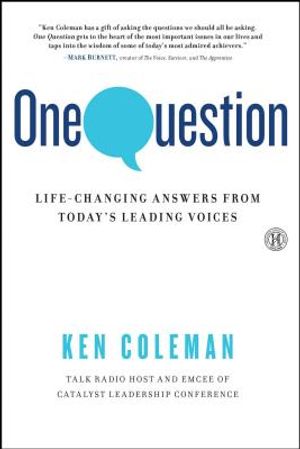 One Question: Life-Changing Answers from Today's Leading Voices image number 0