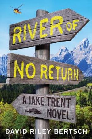 River of No Return: A Jake Trent Novel image number 0
