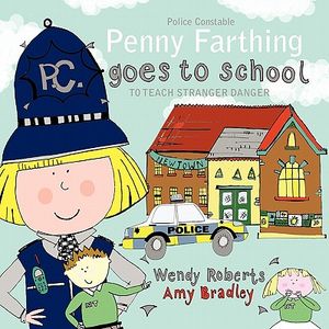 Penny Farthing Goes to School: To Teach Stranger Danger image number 0
