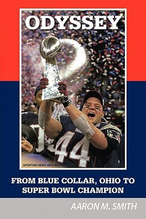 Odyssey: From Blue Collar, Ohio to Super Bowl Champion image number 0
