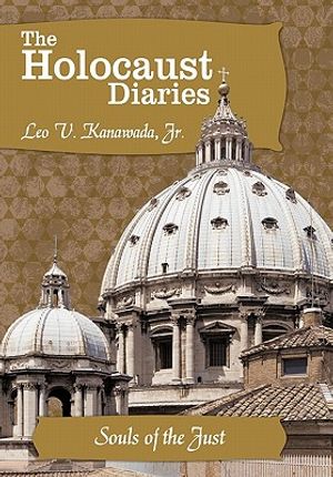 The Holocaust Diaries: Book I: Souls of the Just image number 0