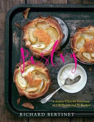 Pastry: A Master Class for Everyone, in 150 Photos and 50 Recipes image number 0