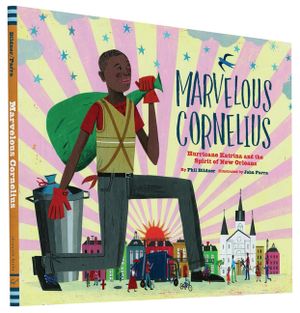 Marvelous Cornelius: Hurricane Katrina and the Spirit of New Orleans image number 0