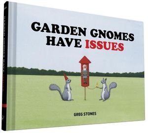 Garden Gnomes Have Issues image number 0