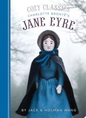 Cozy Classics: Jane Eyre: (Classic Literature for Children, Kids Story Books, Cozy Books) image number 0