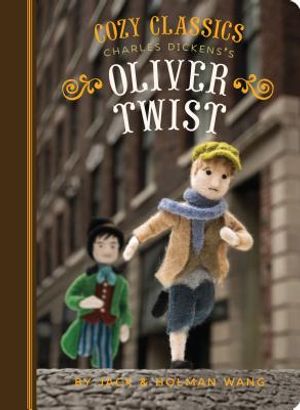 Cozy Classics: Oliver Twist: (Classic Literature for Children, Kids Story Books, Cozy Books) image number 0