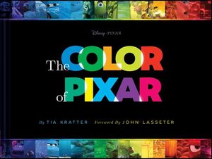 The Color of Pixar: (History of Pixar, Book about Movies, Art of Pixar) image number 0