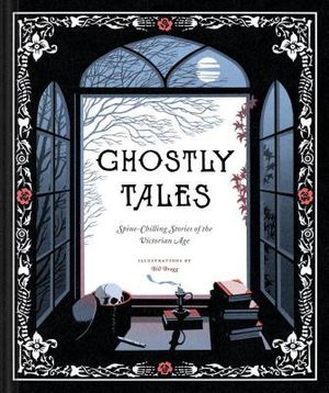 Ghostly Tales: Spine-Chilling Stories of the Victorian Age (Books for Halloween, Ghost Stories, Spooky Book) image number 0