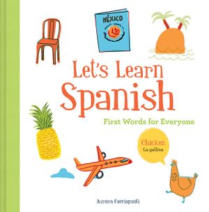 Let's Learn Spanish: First Words for Everyone (Learning Spanish for Children; Spanish for Preschooler; Spanish Learning Book) image number 0