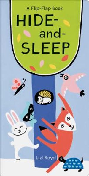 Hide-And-Sleep: A Flip-Flap Book (Lift the Flap Books, Interactive Board Books, Board Books for Toddlers) image number 0