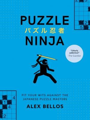 Puzzle Ninja: Pit Your Wits Against the Japanese Puzzle Masters (Japanese Puzzles, Sudoku Book) image number 0