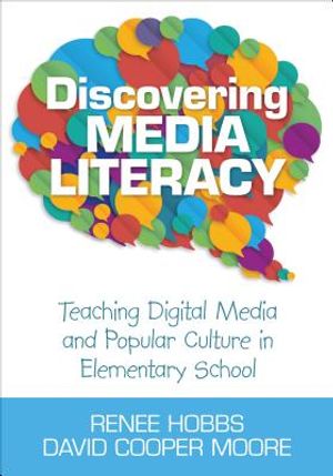 Discovering Media Literacy: Teaching Digital Media and Popular Culture in Elementary School image number 0