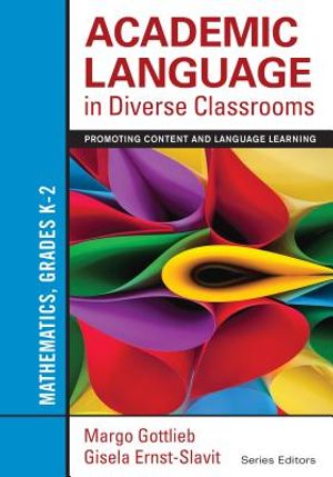 Academic Language in Diverse Classrooms: Mathematics, Grades K-2: Promoting Content and Language Learning image number 0