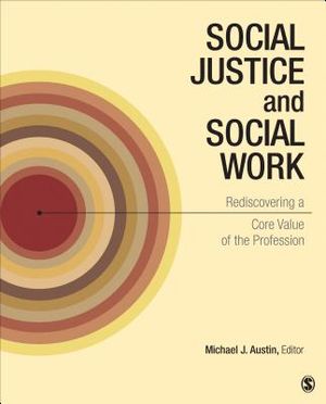 Social Justice and Social Work: Rediscovering a Core Value of the Profession image number 0