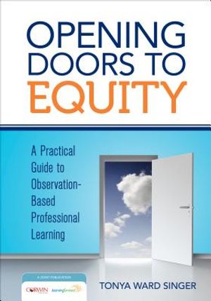 Opening Doors to Equity: A Practical Guide to Observation-Based Professional Learning image number 0