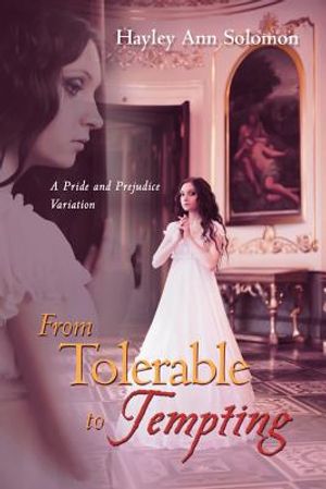 From Tolerable to Tempting: A Pride and Prejudice Variation image number 0
