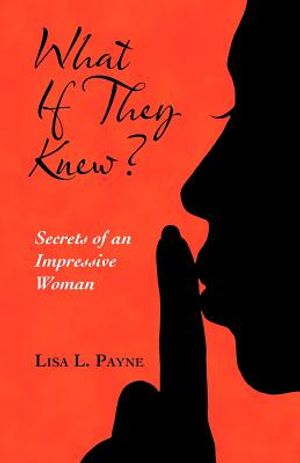 What If They Knew?: Secrets of an Impressive Woman image number 0