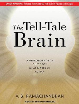 The Tell-Tale Brain: A Neuroscientist's Quest for What Makes Us Human image number 0