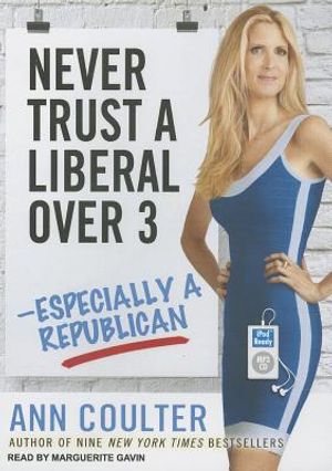 Never Trust a Liberal Over Three--Especially a Republican image number 0