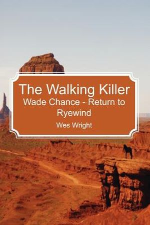 The Walking Killer: Wade Chance - Return to Ryewind image number 0