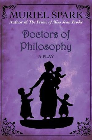 Doctors of Philosophy: A Play image number 0