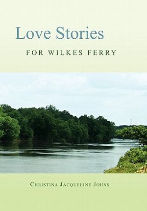 Love Stories for Wilkes' Ferry image number 0