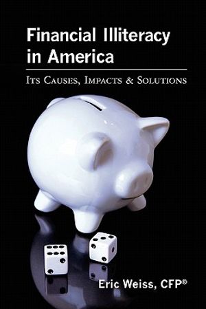 Financial Illiteracy in America: Its Causes, Impact & Solutions image number 0