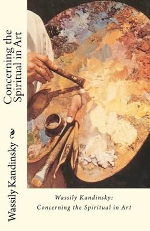 Wassily Kandinsky: Concerning the Spiritual in Art image number 0