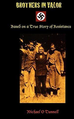 Brothers in Valor: A Story of Resistance image number 0
