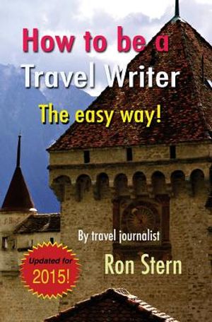 How to be a Travel Writer: The Easy Way image number 0