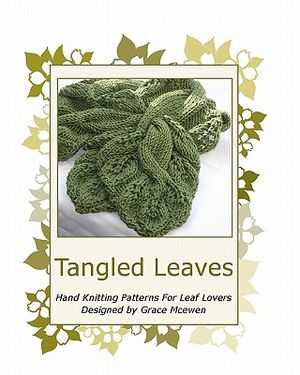 Tangled Leaves: Hand Knitting Patterns For Leaf Lovers image number 0