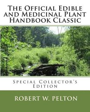The Official Edible and Medicinal Plant Handbook Classic: Special Power Hour Edfition image number 0