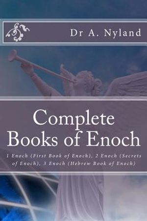 Complete Books of Enoch: 1 Enoch (First Book of Enoch), 2 Enoch (Secrets of Enoch), 3 Enoch (Hebrew Book of Enoch) image number 0