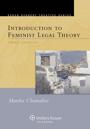 Aspen Treatise for Introduction to Feminist Legal Theory image number 0